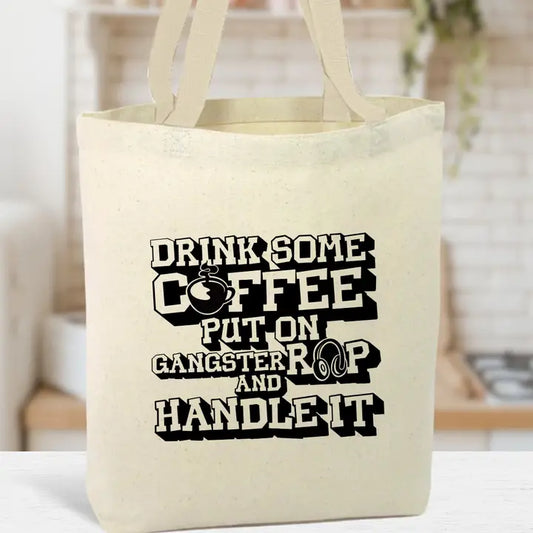 Coffee and Gangsta Rap Tote