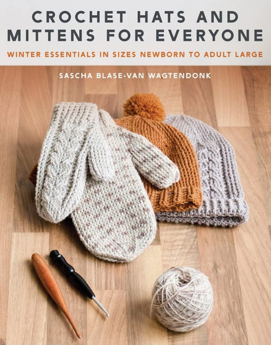 Crochet Hats and Mittens for Everyone