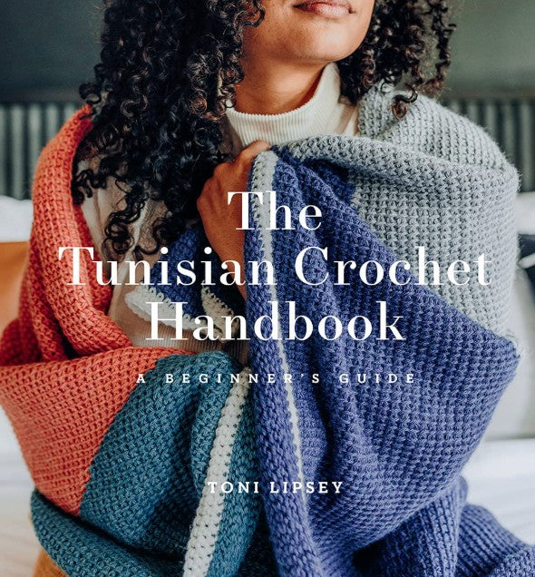 The Tunisian Crochet Handbook - A Beginner's Guide