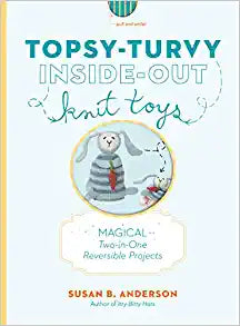 Topsy-Turvy Inside Out Knit Toys