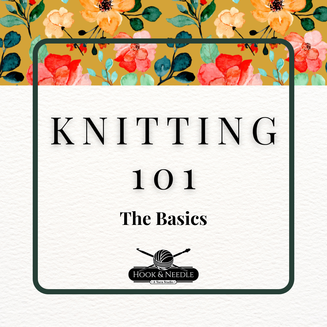 Knitting 101 – Hook & Needle, Inc.