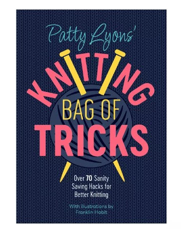 Patty Lyon's Knitting Bag of Tricks