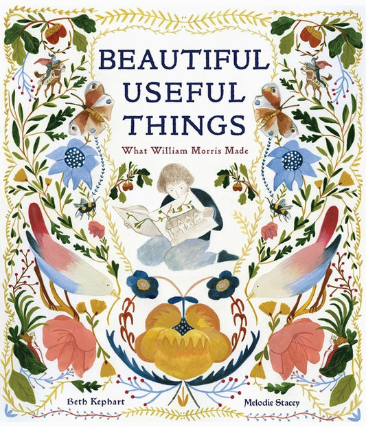 Beautiful Useful Things: What William Morris Made