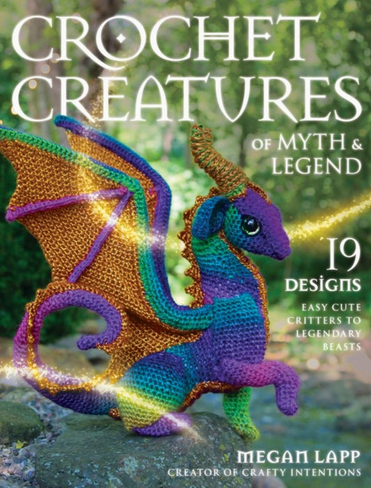 Crochet Creatures of Myth and Legend