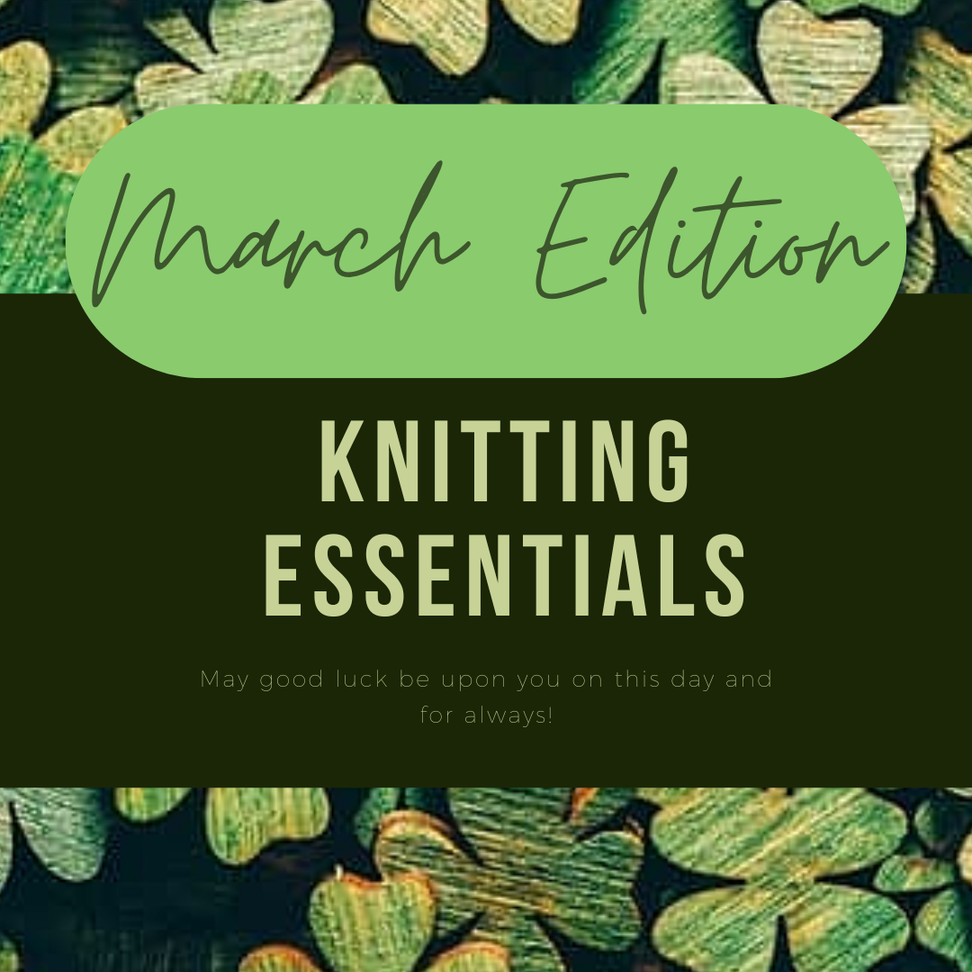 Knitting Essentials (March)