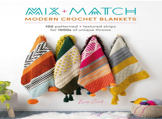 Mix + Match: Modern Crochet Blankets