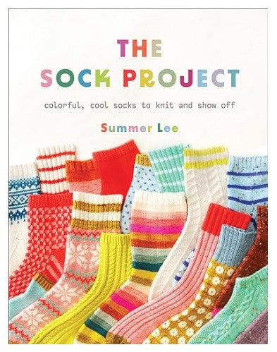 The Sock Project - Colorful, Cool Socks to Knit and Show Off