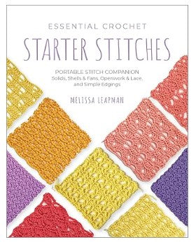 Essential Crochet Books - Starter Stitches and Next Level Stitches